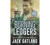 Burning Ledgers: The new Tom Marlowe thriller from the New York Times #1 Bestseller
