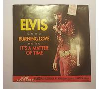 Burning Love / It's A Matter Of Time [Vinyl Single 7'']