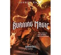 Burning Magic (A Shadow Magic Novel)