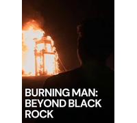 Burning Man: Beyond Black Rock