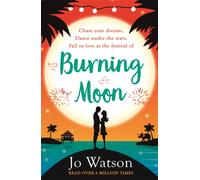 Burning Moon : A romantic read that will have you in fits of giggles
