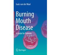 Burning Mouth Disease : A Guide for Patients