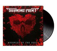 Burning Point - Arsonist Of The Soul [VINYL]