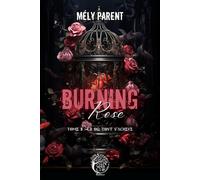 Burning Rose Tome 2 : Là où tout s'achève