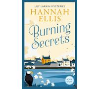 Burning Secrets: A cosy mystery set in Cornwall (Lily Larkin Mysteries)