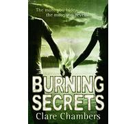 Burning Secrets: An Explosive Teen Thriller About the Deadly Truth Behind a Perfect Island