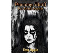 Burning Skull: Das Chaos beginnt