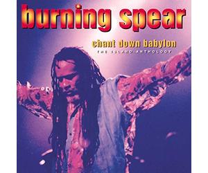 Burning Spear - Chant Down Babylon: The Island Anthology