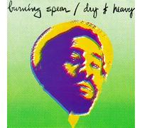 Burning Spear - Dry & Heavy