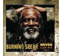 Burning Spear - Never (Paul Oakenfold Remix)
