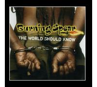 Burning Spear - The World Should Know [Us Import]