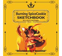 Burning Spice Cookie Sketchbook Yellow: A Cute Cookie Run Kingdom Sketchbook for Drawing, Doodling, Manga, Cartoons & Creative Art | 120 Blank Pages | 8.5 x 8.5 (Cookie Run Kingdom Fan Art)