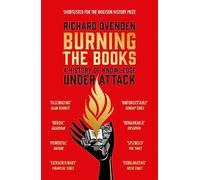 Burning the Books: RADIO 4 BOOK OF THE WEEK: A History of Knowledge Under Attack