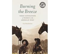 Burning the Breeze: Three Generations of Women in the American West