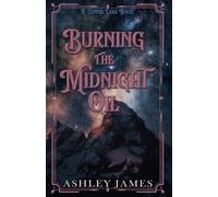 Burning the Midnight Oil: A Single Dad Small Town Romance (Copper Lake)
