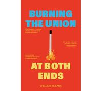 Burning the Union at Both Ends (Viewpoints)