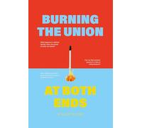 Burning the Union at Both Ends (Viewpoints)