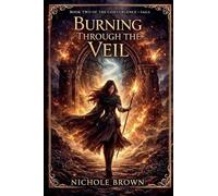 Burning Through the Veil (2)
