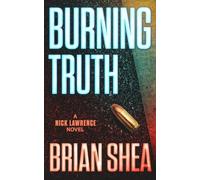 Burning Truth: A Nick Lawrence Novel: 3