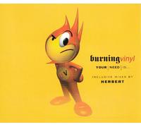 Burning Vinyl - Your Need Is
