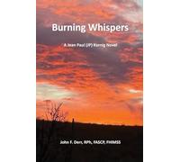 Burning Whispers: A Jean Paul (JP) Kornig Novel