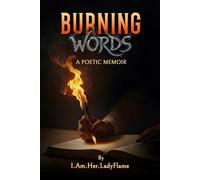 Burning Words: A Poetic Memoir