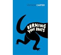 Burning Your Boats: Collected Short Stories