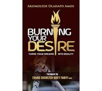 Burning Your Desire