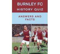 Burnley FC History Quiz Answers and Facts