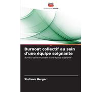 Burnout collectif au sein d'une équipe soignante