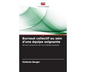 Burnout collectif au sein d'une équipe soignante