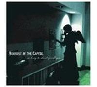 Burnout In The Capital - So Long To Short Goodbyes