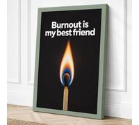 Burnout is My Best Friend Canvas Wall Art Print 30x20 Inch (76 x 51 cm)