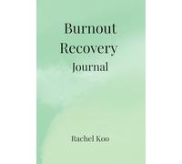 Burnout Recovery Journal