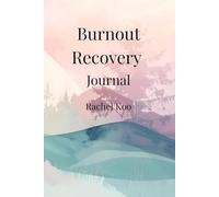 Burnout Recovery Journal