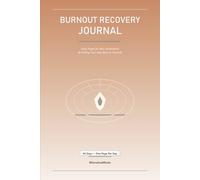 Burnout Recovery Journal: Daily Pages for Rest, Restoration and Finding Your Way Back to Yourself - 84 Days, One Page Per Day