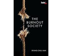 BURNOUT SOCIETY by Byung-Chul Han Paperback Self Help Business