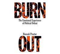 Burnout: The Emotional Experience of Political Defeat