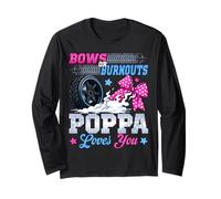 Burnouts or Bows Gender Reveal Party Announcement Poppa Long Sleeve T-Shirt