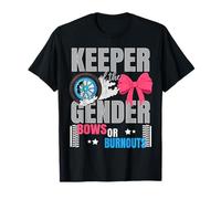 Burnouts Or Bows Gender Reveal Party Keeper of The Gender T-Shirt