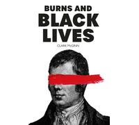Burns and Black Lives