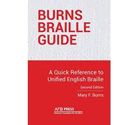 Burns Braille Guide: A Quick Reference to Unified English Braille