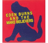 Eden Burns - And The Make Believers [VINYL]