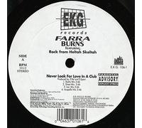Burns, Farra - Never Look for Love in a Club [VINYL]