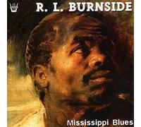 Burnside, R.L. - Mississippi Blues [French Import]