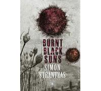 Burnt Black Suns: A Collection of Weird Tales