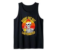 Burnt Out But Caffeinated Coffee Skull Art Tank Top