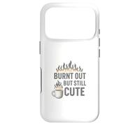 Burnt Out But Still Cute Case for iPhone 17 Pro