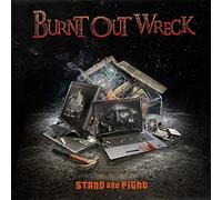 Burnt Out Wreck - Stand And Fight