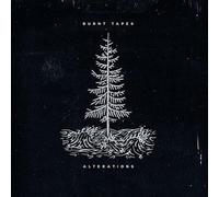 Burnt Tapes, The - Alterations